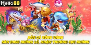 Bắn Cá Rồng Vàng - Săn Boss Khổng Lồ, Nhận Thưởng Cực Khủng 2 Bắn Cá Rồng Vàng - Săn Boss Khổng Lồ, Nhận Thưởng Cực Khủng