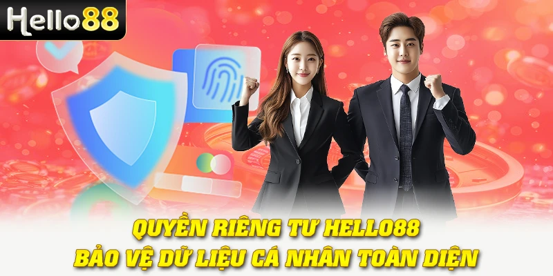 Quyền Riêng Tư Hello88: Bảo Vệ Dữ Liệu Cá Nhân Toàn Diện 1 Quyền Riêng Tư Hello88: Bảo Vệ Dữ Liệu Cá Nhân Toàn Diện